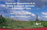 Focus on Geopolitics N.A. Shale & Export Options - A Canadian View