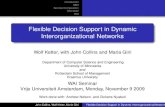 Flexible Decision Support in Dynamic Interorganizational Networks