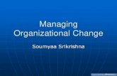 Introduction to Managing Organizational Change - Soumyaa Srikrishna