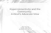 Dan Hocking - Hyperconnectivity and the Community: A Devil's Advocate View