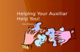 Helping your Auxiliar Help you!