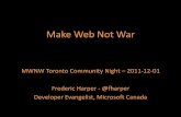 MWNW Toronto Community Night - Make Web Not War