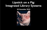 Lipstick on a Pig: Integrated Library Systems