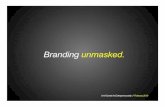 Branding unmasked