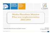 Media Pluralism Monitor Pilot test implementation 2013-2014