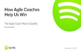 How agile coaches help us win - the agile coach role @ spotify [lightning talk! 12min]