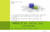 MODELO DE DATOS DEL CATASTRO - ING. MITCHAEL H CHÁVEZ GARCÍA