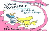 Dr. Seuss - I Had Trouble in Getting to Solla Sollew