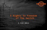 5 rights to the freedom of the switch