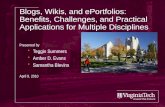 Blogs, Wikis, and ePortfolios: Benefits, Challenges, and Practical Applications for Multiple Disciplines