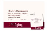 [DE] "Bye-bye Management! Warum motiviertes Arbeiten und Management unvereinbar sind", Vortrag von Niels Pfläging beim Humanomics-Kongress (Frankfurt/D)