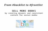 BEA 2012 - From #backlist to #frontlist: Sell More Books by Creating Dynamic and Consistent Content for Social Media
