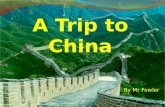 A trip to china by Mr Fowler