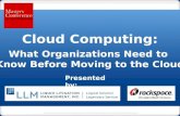 Cloud Computing: What Organizations Need to Know Before Moving to the Cloud