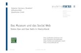 "Das Museum und das Social Web. Status Quo und Quo Vadis in Deutschlan". Vortrag bei der 14. Social Media Night in Stuttgart