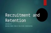 Recruitment and Retention
