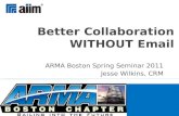 20110512-4 ARMA Boston Alternatives to Email