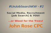 John Rose #UnjobsearchKW Jan 2012 Presentation