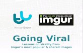 Going Viral - Lessons on virality from  Imgur’s most popular & shared images