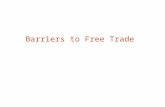 Barriers to Free Trade