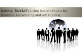 Getting \'Social‘: Using Today\'s Media for Business, Networking and Job Hunting