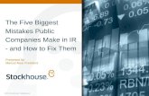The Five Biggest Mistakes Public Companies Make in IR- and How to Fix Them