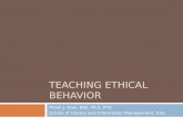 Teaching Ethical Behavior, Kasl Conference Oct 2009
