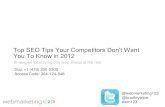 Top SEO Tips Your Competitors Don't Want You To Know in 2012