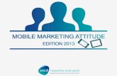 Mobile Marketing Attitude 2013 - SNCD
