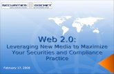 Web 2.0 - Leveraging New Media to Maximize Your Securities & Compliance Practice