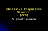 Obsessive compulsive disorder