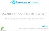 WordPress per freelance: Alcuni consigli per sfruttarlo meglio ed evitare errori