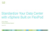 Standardize your Data Center with vSphere built on Flexpod