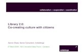 Library 2.0: Citizens Co-creating Culture