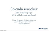 Sociala Medier för marknadsföring, Kino, Lund 2001-04-01