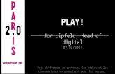 Paris 2.0 : " PLAY & Listen to gifs " Jon Lipfeld directeur du digital pour le salon WHO's NEXT