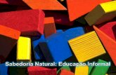 Sabedoria Natural: Educação Informal