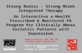 2015 Interactive e-Health Prescribed & Monitored PA Program for Clinically Obese Geriatric Patients with Depression