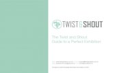 The Twist and Shout Guide to a Perfect Exhibition