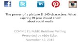 The power of a picture & 140 characters: What aspiring PR pros should know about social media