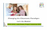 Changing the Classroom Paradigm: Let’s Go Mobile!