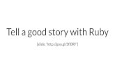 Tell a good story with