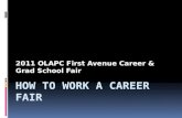 2011 How to Prepare for the First Avenue Career & Grad School Fair
