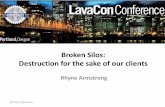 Broken Silos: Destruction for the sake of our clients