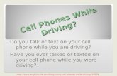 Cell Phones While Driving