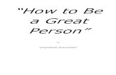 How to be Great Person