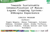 Towards sustainable intensification of maize-legume cropping systems - Ethiopia experience.SIMLESA