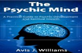 The Psychic Mind: A Practical Guide to Psychic Development & Spiritual Growth (book sample)