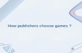 How publishers choose games