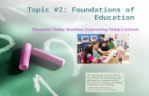 Topic 2b: Foundations of Education - Schools Today